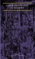 Cover: A New Philosophy of History - Reaktion Books