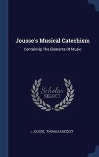 Enlarge image Cover: Jousse's Musical Catechism - Sagwan Press
