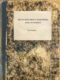 Cover: Much Ado About Something - Exitstencil Press