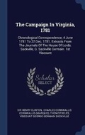 Cover: The Campaign In Virginia, 1781 - Sagwan Press
