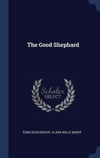 Enlarge image Cover: The Good Shephard - Sagwan Press