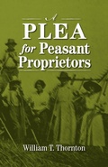 Cover: A Plea for Peasant Proprietors - Economic Justice Media