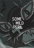 Cover: Some Mild Peril - Castlefield Gallery Publications