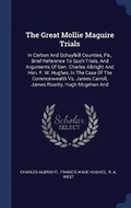 Cover: The Great Mollie Maguire Trials - Sagwan Press