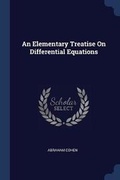 Cover: An Elementary Treatise On Differential Equations - Sagwan Press