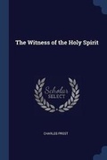 Cover: The Witness of the Holy Spirit - Sagwan Press