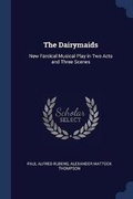 Cover: The Dairymaids - Sagwan Press