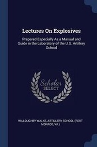 Enlarge image Cover: Lectures On Explosives - Sagwan Press