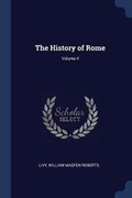 Cover: The History of Rome; Volume 4 - Sagwan Press