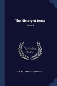 Enlarge image Cover: The History of Rome; Volume 4 - Sagwan Press
