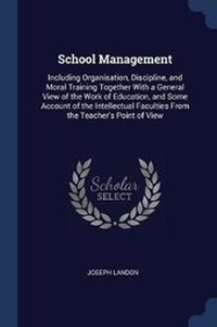 Enlarge image Cover: School Management - Sagwan Press