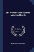 Cover: The Way of Salvation in the Lutheran Church - Sagwan Press