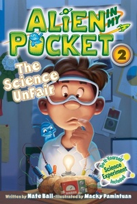 Enlarge image Cover: Alien In My Pocket: The Science Unfair - HarperCollins