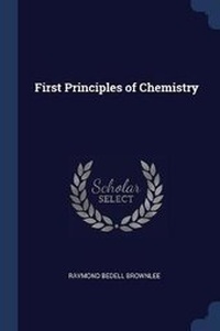 Enlarge image Cover: First Principles of Chemistry - Sagwan Press