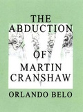 Cover: The Abduction of Martin Cranshaw - Roland A. Boole