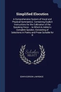 Enlarge image Cover: Simplified Elocution - Sagwan Press