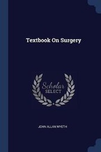 Enlarge image Cover: Textbook On Surgery - Sagwan Press