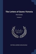 Cover: The Letters of Queen Victoria - Sagwan Press