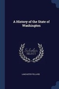 Cover: A History of the State of Washington - Sagwan Press