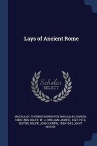Enlarge image Cover: Lays of Ancient Rome - Sagwan Press