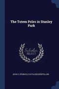 Cover: The Totem Poles in Stanley Park - Sagwan Press