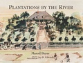 Cover: Plantations by the River - Louisiana State University Press