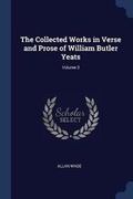 Cover: The Collected Works in Verse and Prose of William Butler Yeats; Volume 3 - Sagwan Press