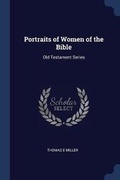 Cover: Portraits of Women of the Bible - Sagwan Press