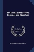 Cover: The Drama of the Forests, Romance and Adventure - Sagwan Press