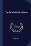 Cover: The Ballad of the Iron Cross - Sagwan Press