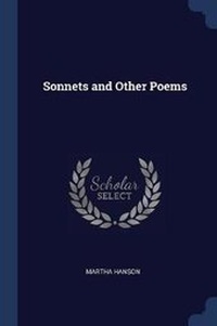 Enlarge image Cover: Sonnets and Other Poems - Sagwan Press