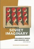 Cover: Adventures in the Soviet Imaginary - University of Chicago Press