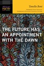 Cover: The Future Has an Appointment with the Dawn - University of Nebraska Press