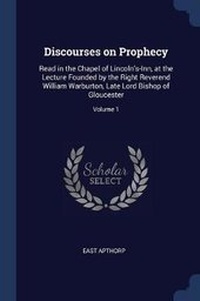 Enlarge image Cover: Discourses on Prophecy - Sagwan Press