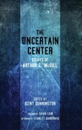 Cover: The Uncertain Center - Wipf & Stock Publishers