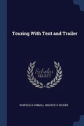 Cover: Touring With Tent and Trailer - Sagwan Press