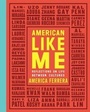 Cover: American Like Me - Gallery Books
