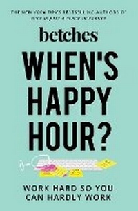 Enlarge image Cover: When's Happy Hour? - Gallery