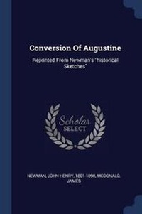Enlarge image Cover: Conversion of Augustine - Sagwan Press