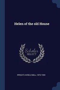 Enlarge image Cover: Helen of the old House - Sagwan Press