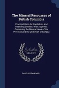 Cover: The Mineral Resources of British Columbia - Sagwan Press