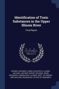 Abbildung von: Identification of Toxic Substances in the Upper Illinois River - Sagwan Press