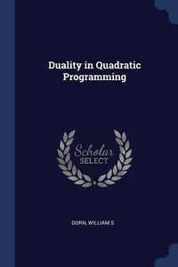 Enlarge image Cover: Duality in Quadratic Programming - Sagwan Press