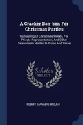 Cover: A Cracker Bon-bon For Christmas Parties - Sagwan Press