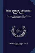 Cover: Micro-production Functions Aren't Pretty - Sagwan Press