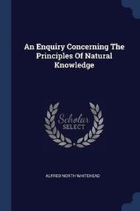 Abbildung von: An Enquiry Concerning The Principles Of Natural Knowledge - Sagwan Press