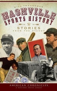 Abbildung von: Nashville Sports History - History Press Library Editions