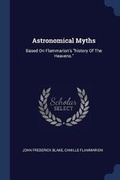 Cover: Astronomical Myths - Sagwan Press