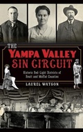 Cover: The Yampa Valley Sin Circuit - History Press Library Editions