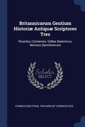 Cover: Britannicarum Gentium Histori? Antiqu? Scriptores Tres - Sagwan Press